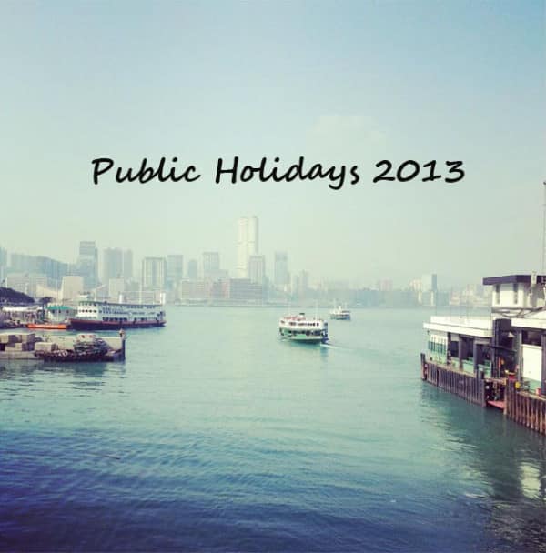 Public Holidays 2013 – Easter and Qingming