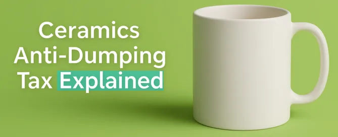 Ceramics Anti-Dumping Tax