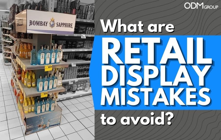 Retail Display Manufacturer 5 Retail Display Mistakes to Avoid
