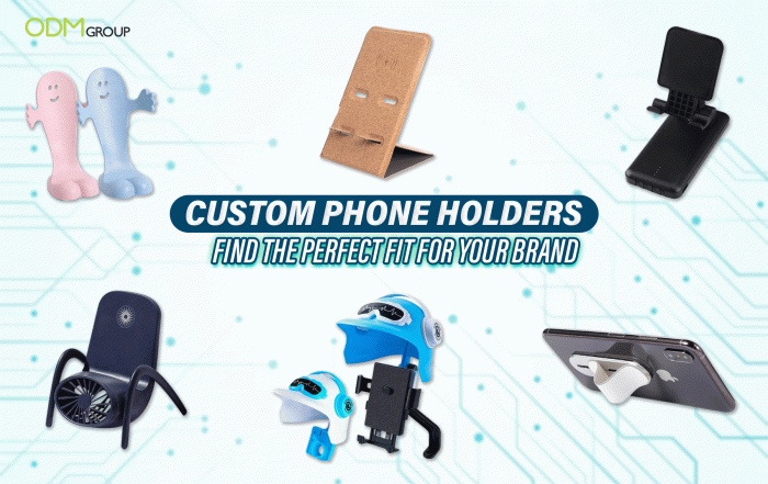 Custom Phone Holders