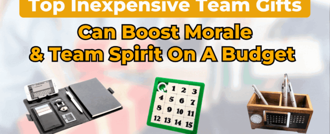 Top Inexpensive Team Gifts Can Boost Morale & Team Spirit On A Budget