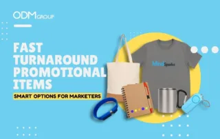 Fast Turnaround Promotional Items